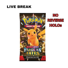 Load image into Gallery viewer, LIVE BREAK - Paldean Fates Booster Pack [READ DESCRIPTION]

